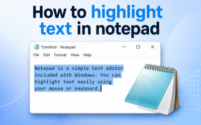 How to Highlight Text in Notepad: Easy Step-by-Step Guide