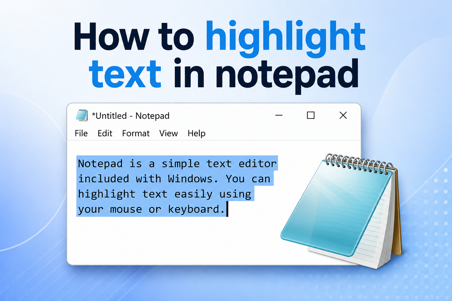 How to highlight text in Notepad